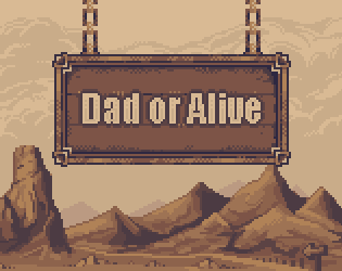 Dad or Alive
