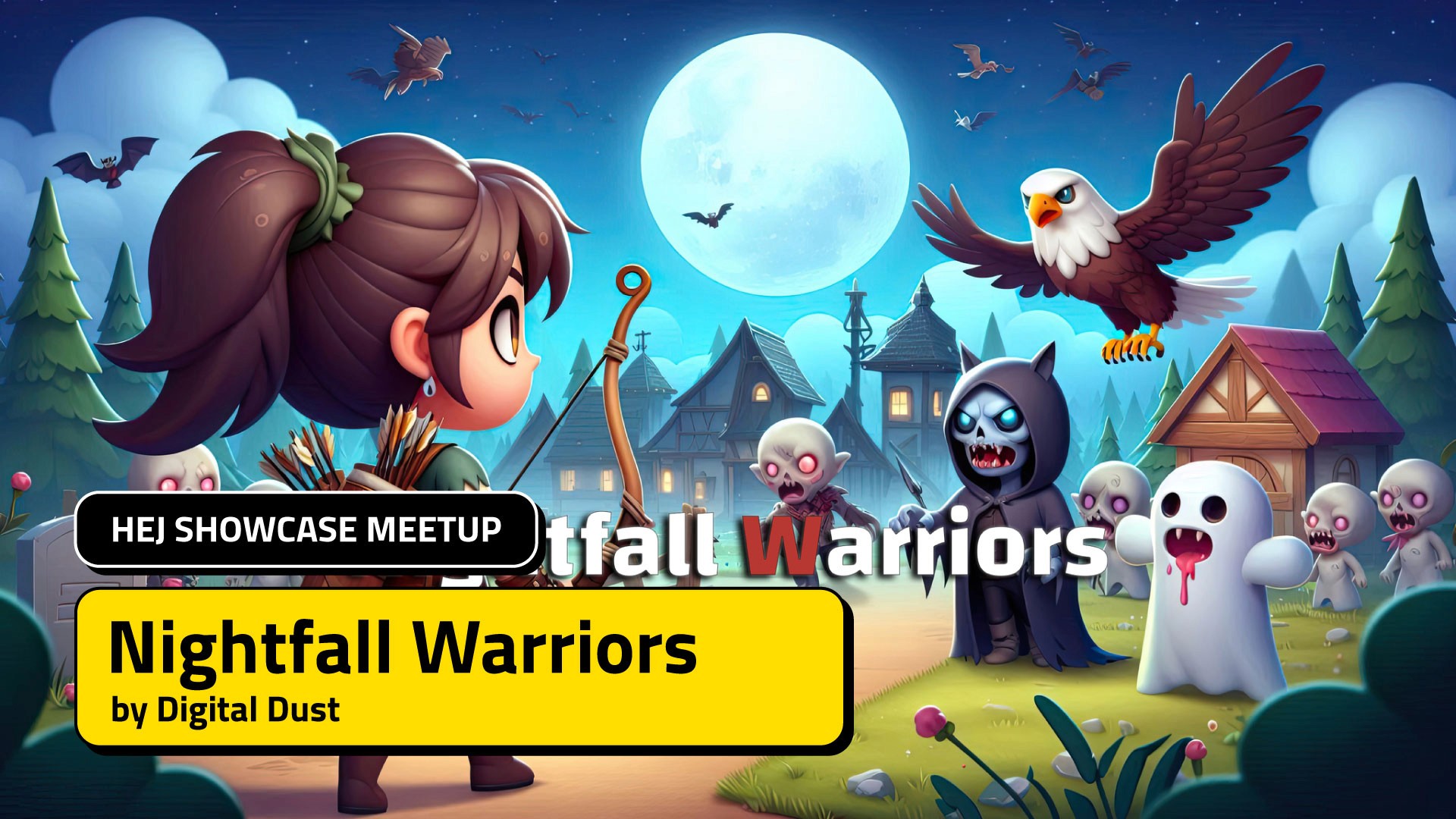 Next: Nightfall Warriors - HEJ ShowCase 2025/05